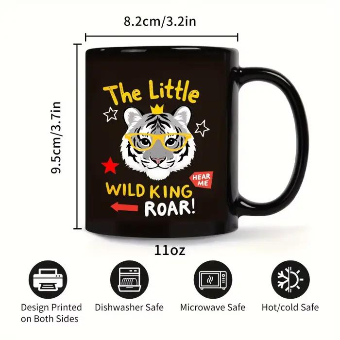 Tasse en céramique tigre noir portant une couronne et des verres petit roi sauvage écoute-moi rugissement texte conception pour café thé cadeau de bureau à domicile